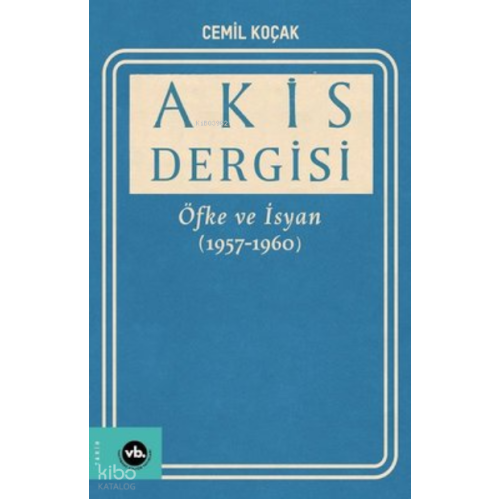 Akis Dergisi Öfke Ve İsyan