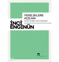 Yeniliklere Açılma - Hürriyet ve Eğitim Üzerine Makaleler