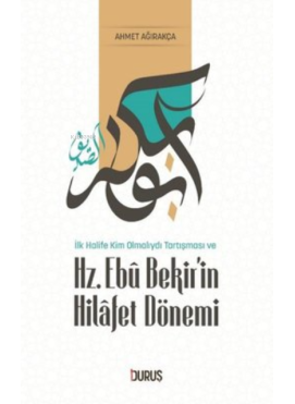 İlk Halife Kim Olmalıydı Tartışması Ve Hz. Ebubekir'İn Hilafet Dönemi