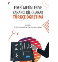 Edebi Metinler ve Yabancı Dil Olarak Türkçe Öğretimi