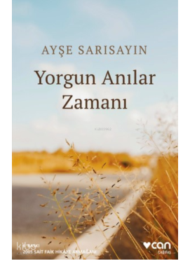 Yorgun Anılar Zamanı