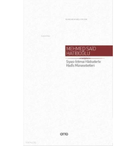 Siyasi-İctimai Hâdiselerle Hadîs Münasebetleri