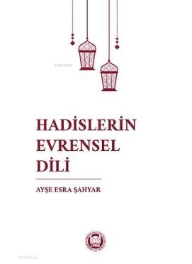 Hadislerin Evrensel Dili