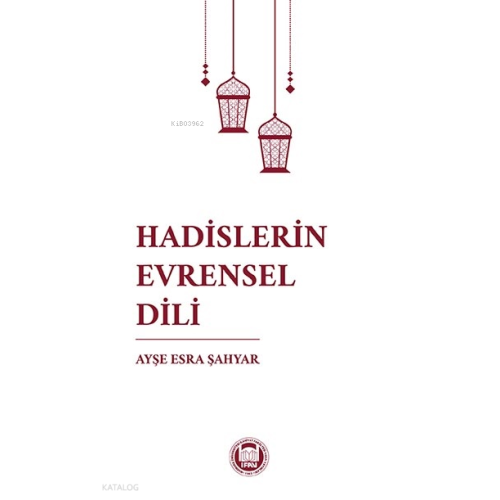 Hadislerin Evrensel Dili