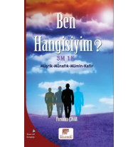 Ben Hangisiyim?;3M 1 K (Müşrik-Münafık-Mümin- Kafir)