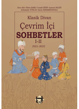 Klasik Divan Çevrimiçi Sohbetler 1-2