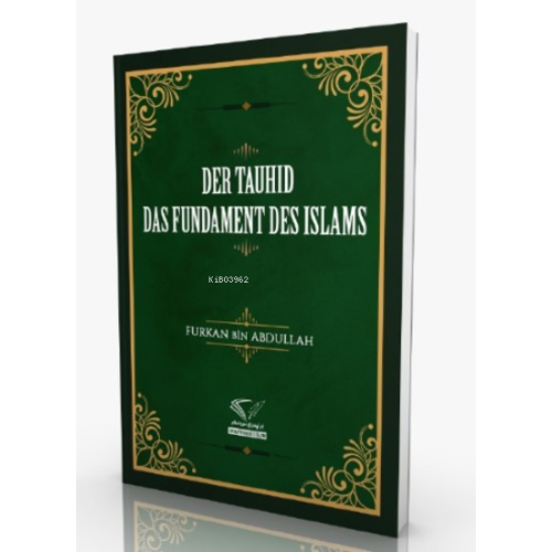 Der Tauhid - Das Fundament Des İslams