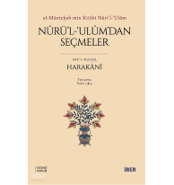 El-Münteḫab Min Kitâbi Nûri’l-ʿUlûm ;Nûrü’l-ʿUlûm’dan Seçmeler