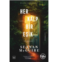 Her Kalp Bir Eşik / Ters Çocuklar 1. Kitap
