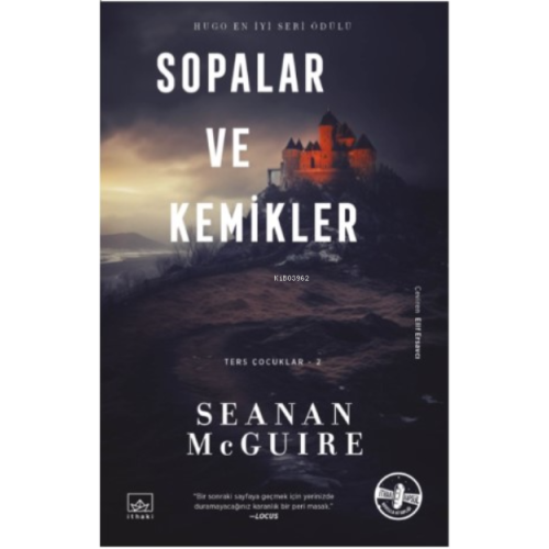 Sopalar ve Kemikler ;Ters Çocuklar 2. Kitap