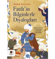 Fatih’in Bilginlerle Diyalogları