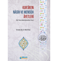 Kur’ân’ın Nâsih ve Mensûh Âyetleri