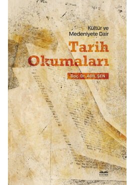 Kültür ve Medeniyete Dair Tarih Okumaları