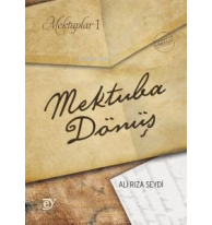 Mektuplar I: Mektuba Dönüş