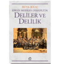 Erken Modern Osmanlı'da Deliler Ve Delilik