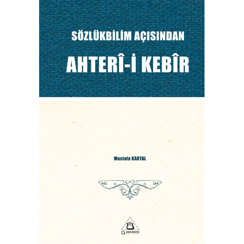 Sözlükbilim Açısından Ahterî-i Kebîr