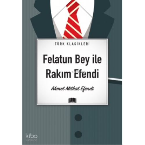 Felatun Bey İle Rakım Efendi