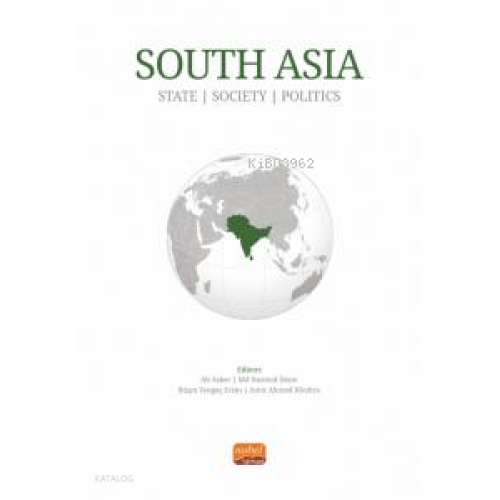 South Asia;State, Society and Politics