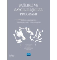 Sağlıklı Ve Saygılı İlişkiler Programı - Şiddeti Önlemek İçin Erkeklerle Grup Uygulamaları