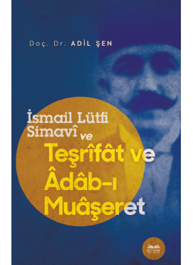İsmail Lütfi Simavî Ve Teşrîfât Ve Âdâb-I Muâşeret