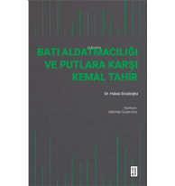 Batı Aldatmacılığı ve Putlara Karşı Kemal Tahir