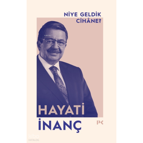 Niye Geldik Cihâne?