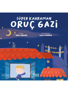 Süper Kahraman Oruç Gazi