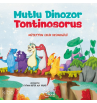 Mutlu Dinozor Tontinosoruz