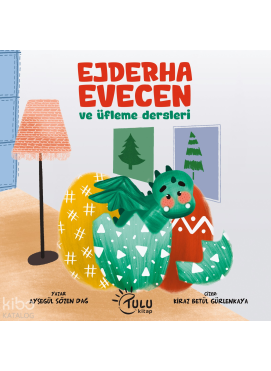 Ejderha Evecen  ve Üfleme dersleri