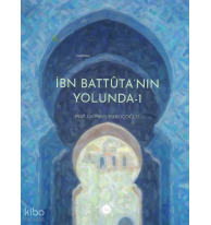 İbn Battuta’nın Yolunda-1