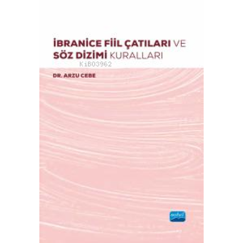 İbranice Fiil Çatıları ve Söz Dizimi Kuralları