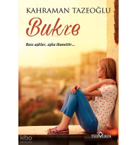 Bukre; Bazı Aşklar Aşka İhanettir...