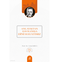 Anlayıştan Davranışa Dini Hayatmız