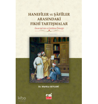 Hanefîler ve Şâfiîler Arasındaki Fıkhî Tartışmalar  (Sem‘ânî’nin el-İstilâm Örneği)