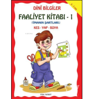 Dini Bilgiler Faaliyet Kitabı 1 İmanın Şartları; İslamın Şartları