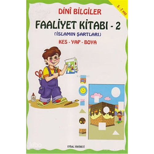 Dini Bilgiler Faaliyet Kitabı 2 İslamın Şartları; İmanın Şartları