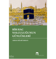 Bir Hac Yolculuğunun Günlükleri