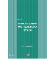 Kur'an Kıssalarının Motivasyona Etkisi