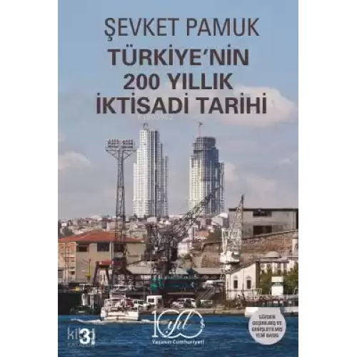 Türkiye’nin 200 Yıllık İktisadi Tarihi