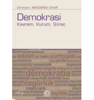 Demokrasi;Kavram , Kurum , Süreç