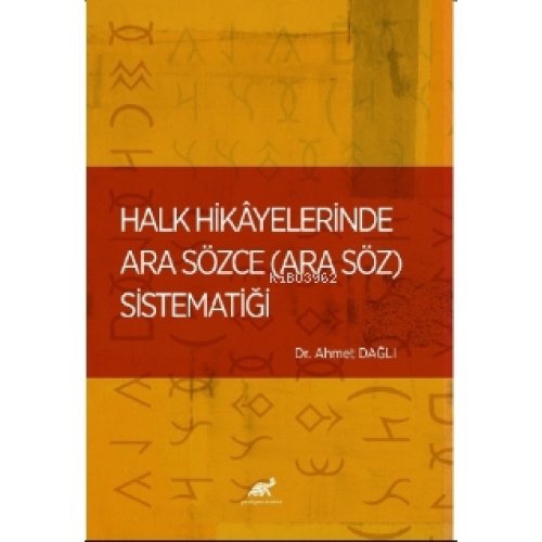 Halk Hikâyelerinde Ara Sözce (Ara Söz) Sistematiği