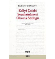 Evliyâ Çelebi Seyahatnâmesi Okuma Sözlüğü