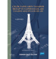 Çelik Yapıların Tasarım Hesap Ve Yapım Esasları ;Tasarım Akış Diyagramları
