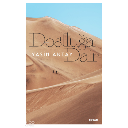 Dostluğa Dair