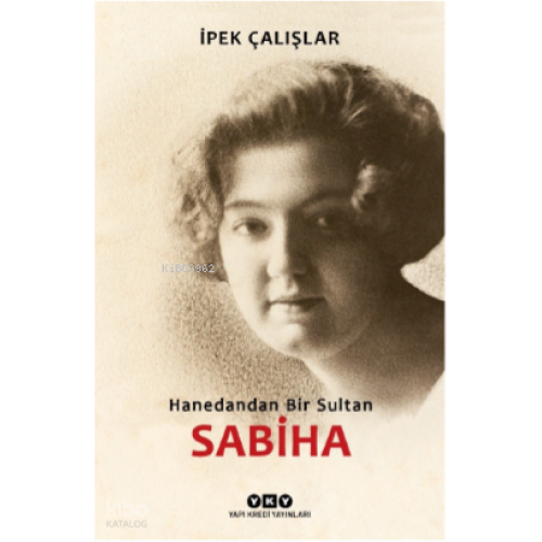 Sabiha/Hanedandan Bir Sultan