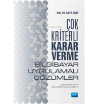 Çok Kriterli Karar Verme - Bilgisayar Uygulamalı Çözümler