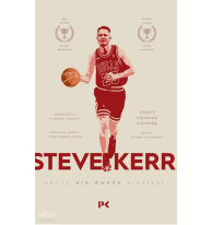 Steve Kerr :Eşşiz Bir Ömrün Hikâyesi