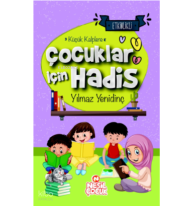 Çocuklar İçin Hadis;Küçük Kalplere