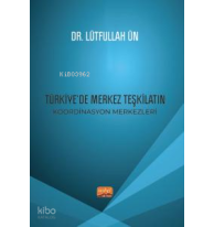 Türkiye’de Merkez Teşkilatın Koordinasyon Merkezleri