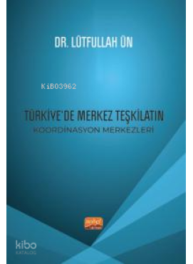 Türkiye’de Merkez Teşkilatın Koordinasyon Merkezleri